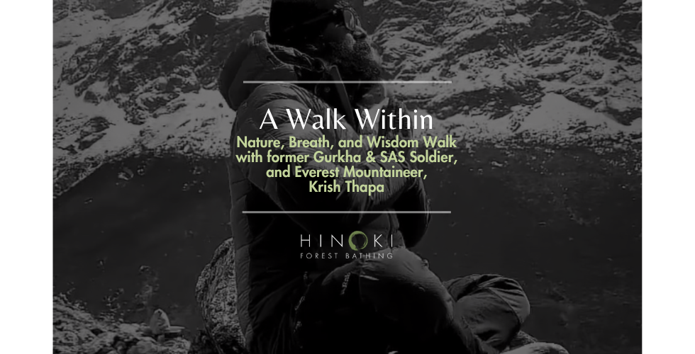 A Walk Within: Nature, Breath & Wisdom with Krish Thapa
