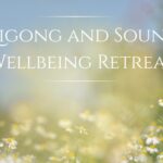 Qigong and Sound Wellbeing Retreat in the Surrey Hills near Guildford