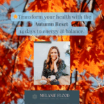 Autumn Reset - 14 days to energy & balance through nutrition & lifestyle