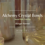 Alchemy Crystal Bowl Sound Bath