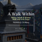 A Walk Within: Nature, Breath & Wisdom with Warrior Monk, Krish Thapa