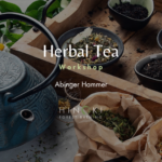 Herbal Tea Workshop