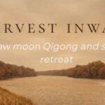 Harvest Inward: a Qigong and Sound healing retreat for the new moon